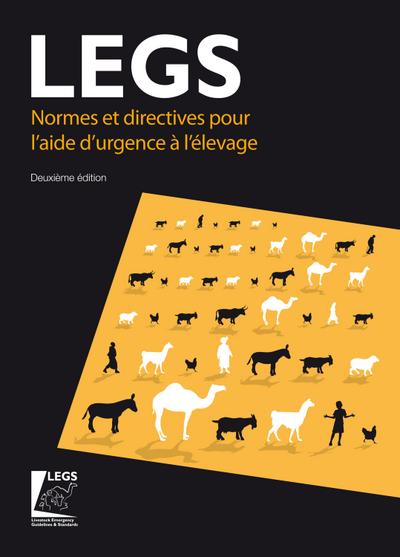 Normes et directives pour laide durgence à lélevage (LEGS) 2nd edition