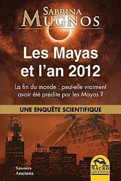 Les Mayas et l’an 2012