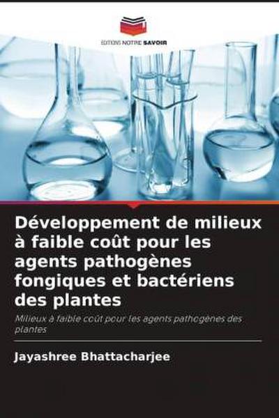 Développement de milieux à faible coût pour les agents pathogènes fongiques et bactériens des plantes