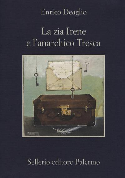 La zia Irene e l’anarchico Tresca