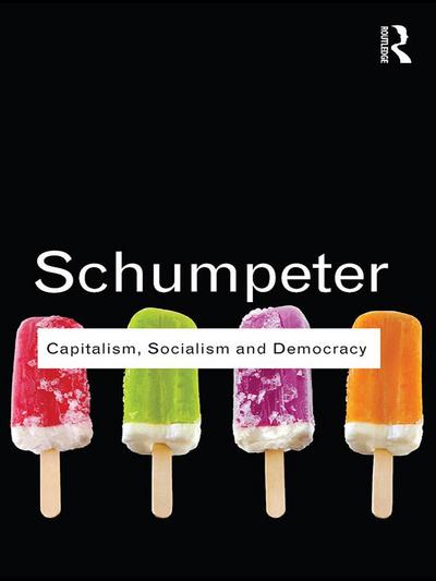 Capitalism, Socialism and Democracy
