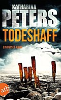 Todeshaff von Katharina Peters | Ebook