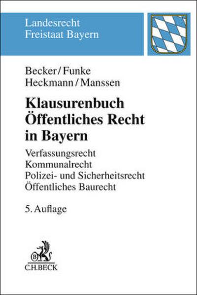 Klausurenbuch Öffentliches Recht in Bayern