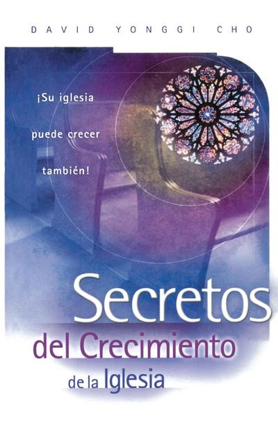 Secretos del Crecimiento de la Iglesia