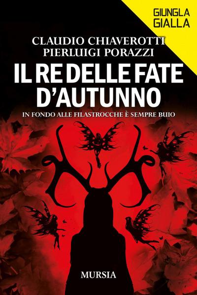Il re delle fate d’autunno. In fondo alle filastrocche è sempre buio