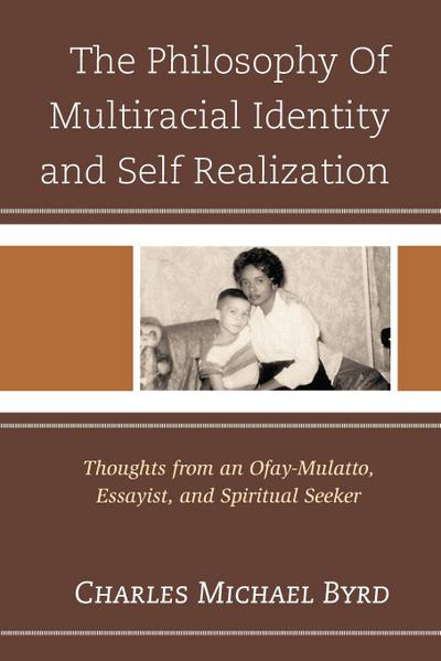 Philosophy of Multiracial Identity and Self Realization