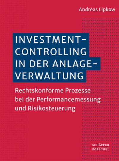 Investmentcontrolling in der Anlageverwaltung