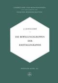 Die Bewegungsgruppen der Kristallographie