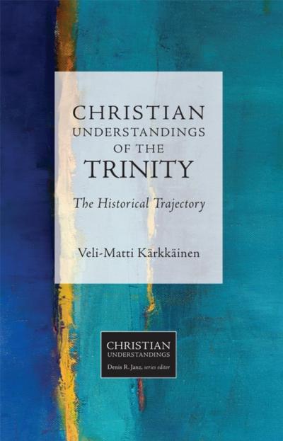 Christian Understandings of the Trinity