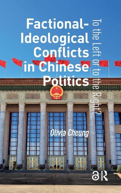 Factional-Ideological Conflicts in Chinese Politics