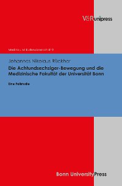 Die Achtundsechziger-Bewegung und die Medizinische Fakultät der Universität Bonn