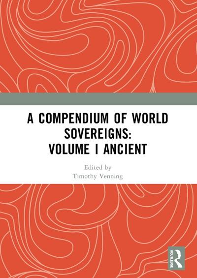 A Compendium of World Sovereigns