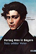 Herzog Max in Bayern
