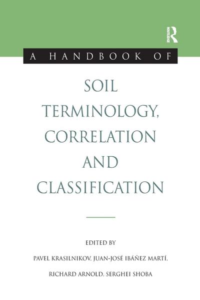 A Handbook of Soil Terminology, Correlation and Classification
