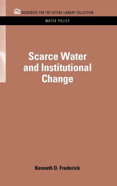 Scarce Water and Institutional Change