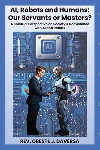 AI, Robots and Humans