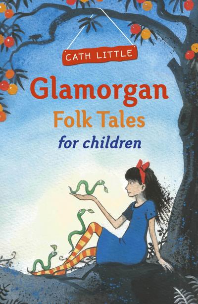 Little, C: Glamorgan Folk Tales for Children