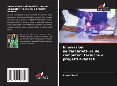 Innovazioni nell’architettura dei computer: Tecniche e progetti avanzati