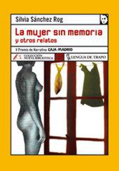 La mujer sin memoria : y otros relatos