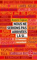 Nous ne serions pas arrivées là si ...