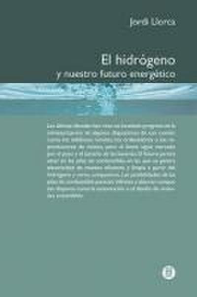 El Hidr Geno y Nuestro Futuro Energ Tico