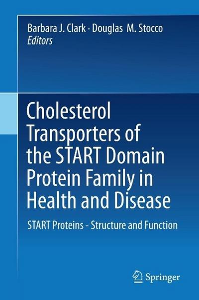 Cholesterol Transporters of the START Domain Protein Family in Health and Disease