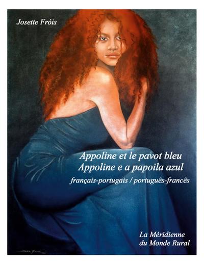 Appoline et le pavot bleu - Appoline e a papoila azul