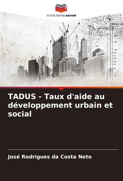 TADUS - Taux d’aide au développement urbain et social