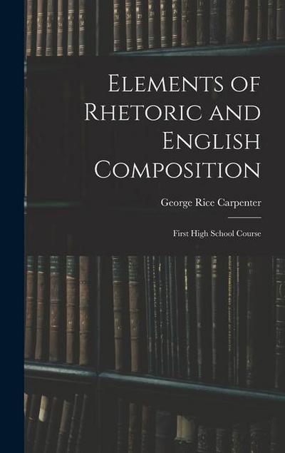 Elements of Rhetoric and English Composition