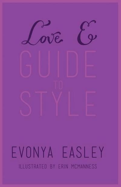 Love E Guide to Style