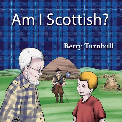 Turnbull, B: Am I Scottish?