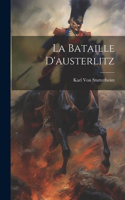 La Bataille D’austerlitz