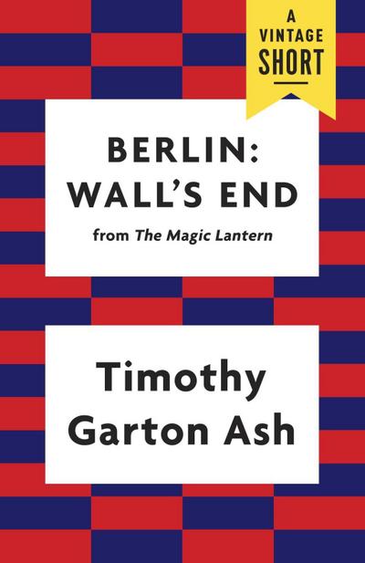 Berlin: Wall’s End