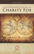 O extraordinário destino de Charity Fox