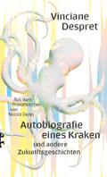 Autobiografie eines Kraken