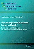 Wortbildungssemantik zwischen Langue und Parole