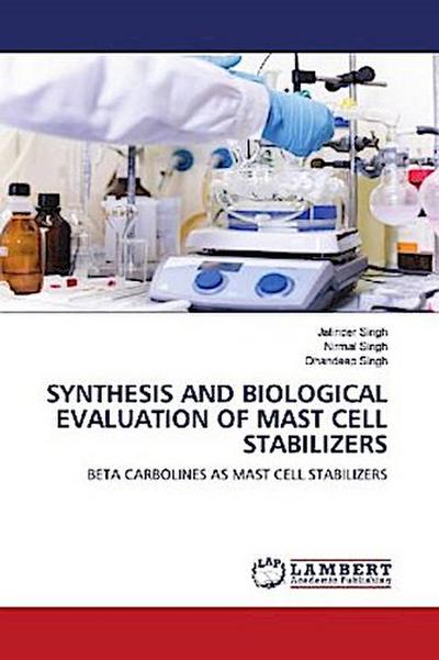 SYNTHESIS AND BIOLOGICAL EVALUATION OF MAST CELL STABILIZERS