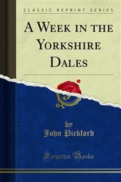 A Week in the Yorkshire Dales (eBook, PDF) - John Pickford
