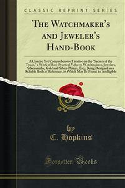 The Watchmaker’s and Jeweler’s Hand-Book (eBook, PDF) - C. Hopkins