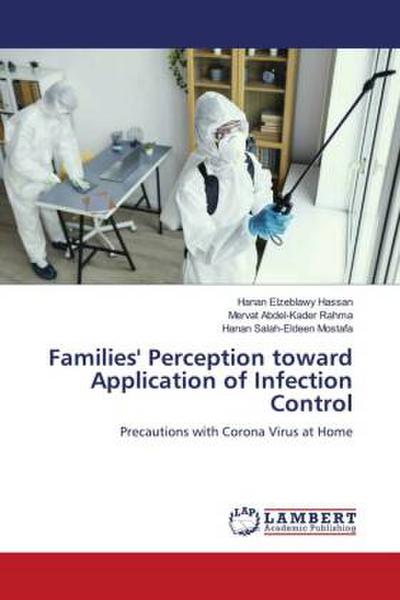 Families’ Perception toward Application of Infection Control