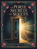 La porte secrète du succès