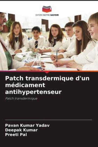 Patch transdermique d’un médicament antihypertenseur