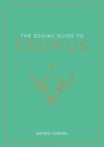 The Zodiac Guide to Taurus
