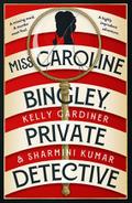 Miss Caroline Bingley, Private Detective