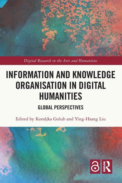 Information and Knowledge Organisation in Digital Humanities