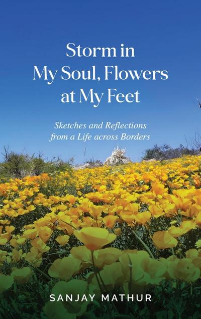 Storm in My Soul, Flowers at My Feet