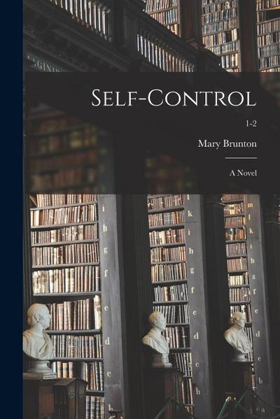Self-control: a Novel; 1-2