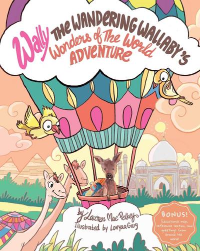 Wally The Wandering Wallaby’s Wonders of The World Adventure