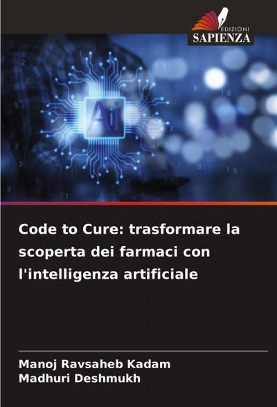 Code to Cure: trasformare la scoperta dei farmaci con l’intelligenza artificiale