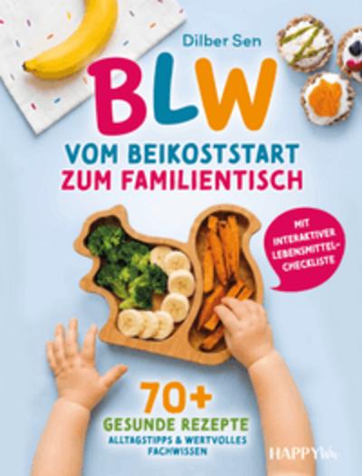 BLW - Vom Beikoststart zum Familientisch